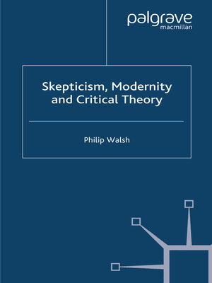 cover image of Skepticism, Modernity and Critical Theory